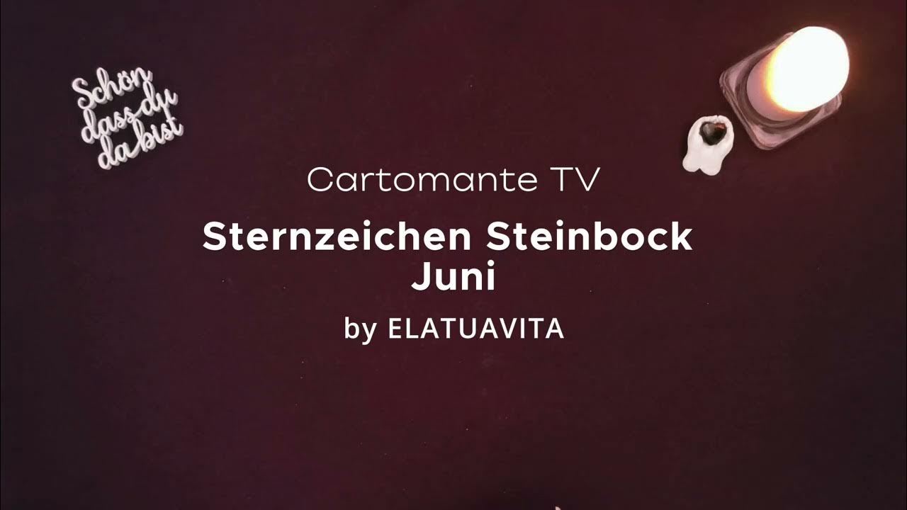 Steinbock ♑ Juni 2023 🧡Alte Liebe! Neues Glück! 🧡 YouTube