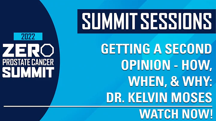 Getting a Second Opinion on Prostate Cancer  with Dr. Kelvin Moses