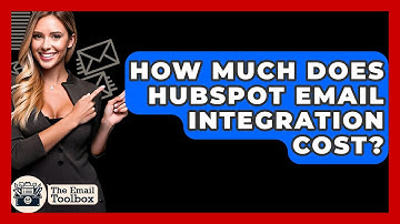 How Much Does HubSpot Email Integration Cost? - TheEmailToolbox.com