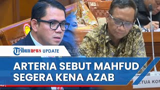 [FULL] ARTERIA Habis-habisan Cecar Mahfud MD di Rapat DPR, Ancam Laporkan hingga Singgung Azab