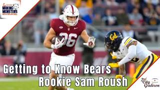 Getting to Know Bears Rookie Sam Roush