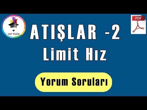 Atışlar -2 | Limit Hız Konu ve Soru | PDF | AYT Fizik