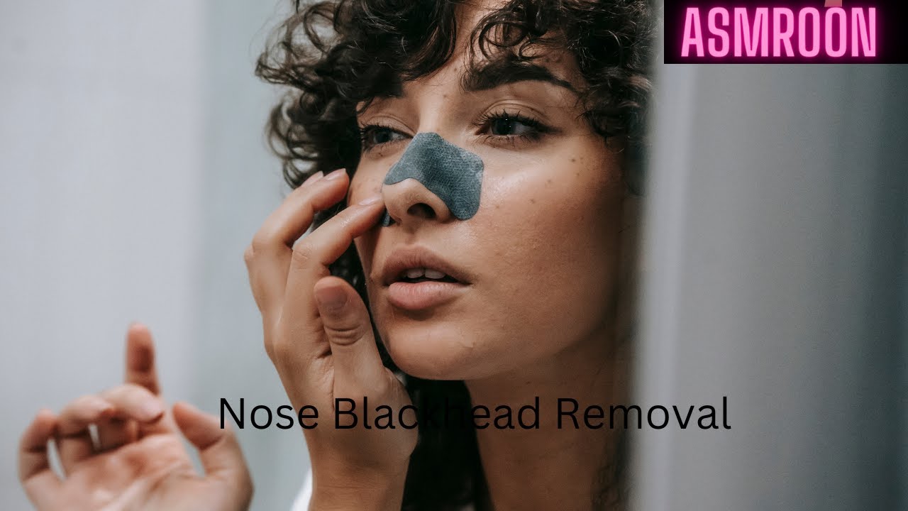 - ASMROON ..nose blackhead removal /How to remove Nose balckhead/ - YouTube