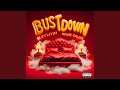 Bust down feat major galore