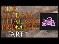 The Stream That Was Promised Part 1 - w/ Because Geek &amp; History of Westeros