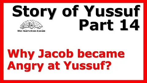 YT107 Story of Joseph (Yussuf) Part 14 - Ya3qoob is angry but then remembers critical information!