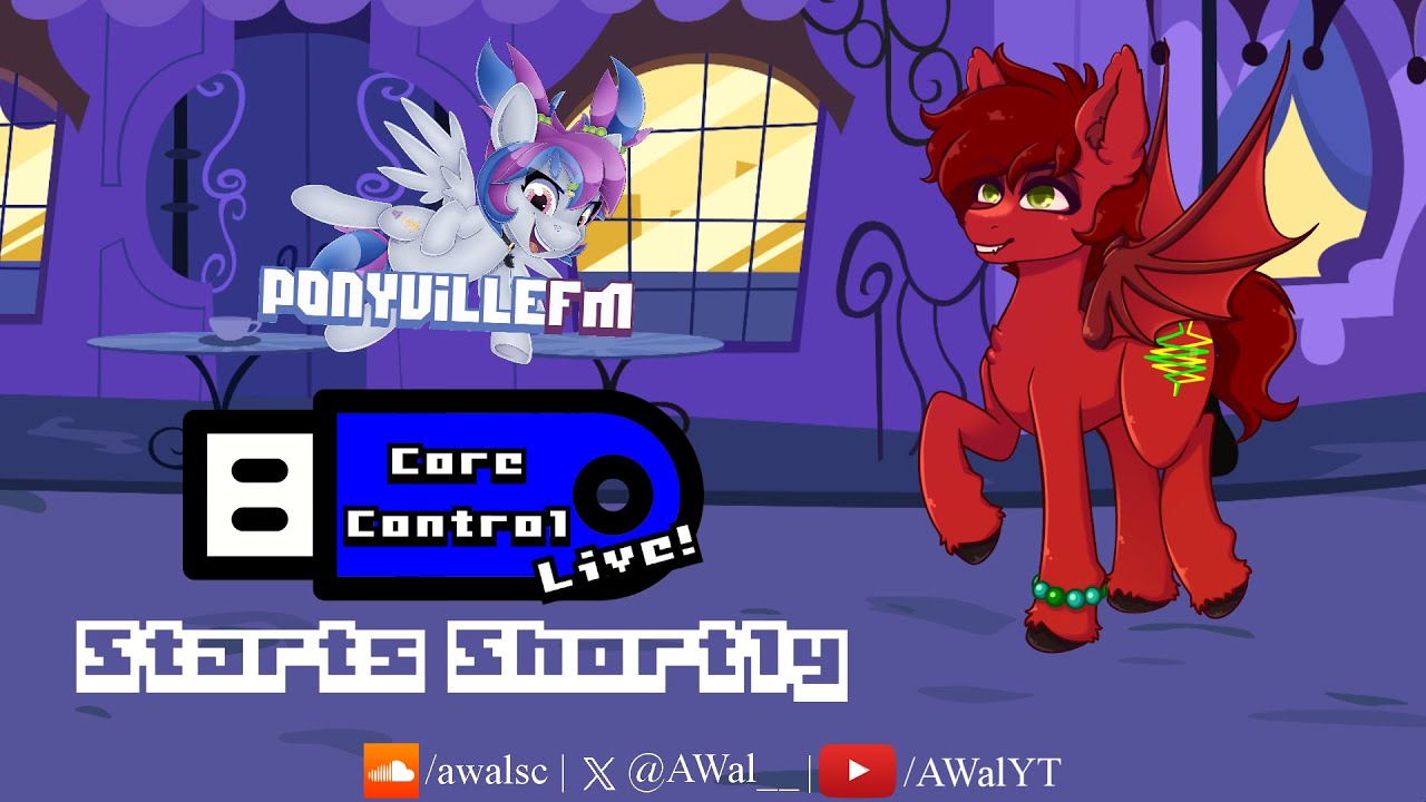 Core control Live on PonyvilleFM - November 7th, 2025