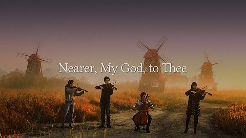 내 주를 가까이 하게 함은 Nearer my God to thee
