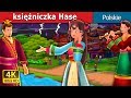 księżniczka Hase | The Story of Princess Hase Story | Bajki na Dobranoc | Polish Fairy Tales