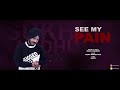 See my pain  sukh sandhu  beatinspector  gury vfx