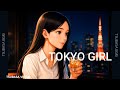 Tokyo Girl | Chill Jazz for an Elegant Night