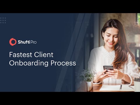 KYC | Real Time Client Onboarding Process Through Shufti Pro