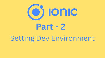 Part2 Ionic Setting Dev Environment
