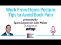 WTOP News Turns To Dr. Haines For Work From Home Posture Tips to Avoid Back Pain