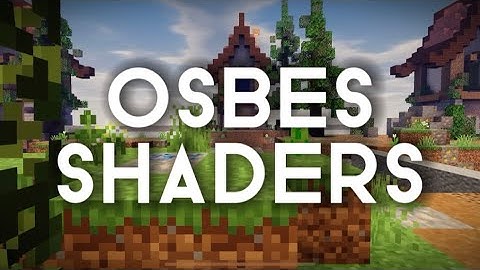 OSBES Shader ( Best Shaders for MCPE )