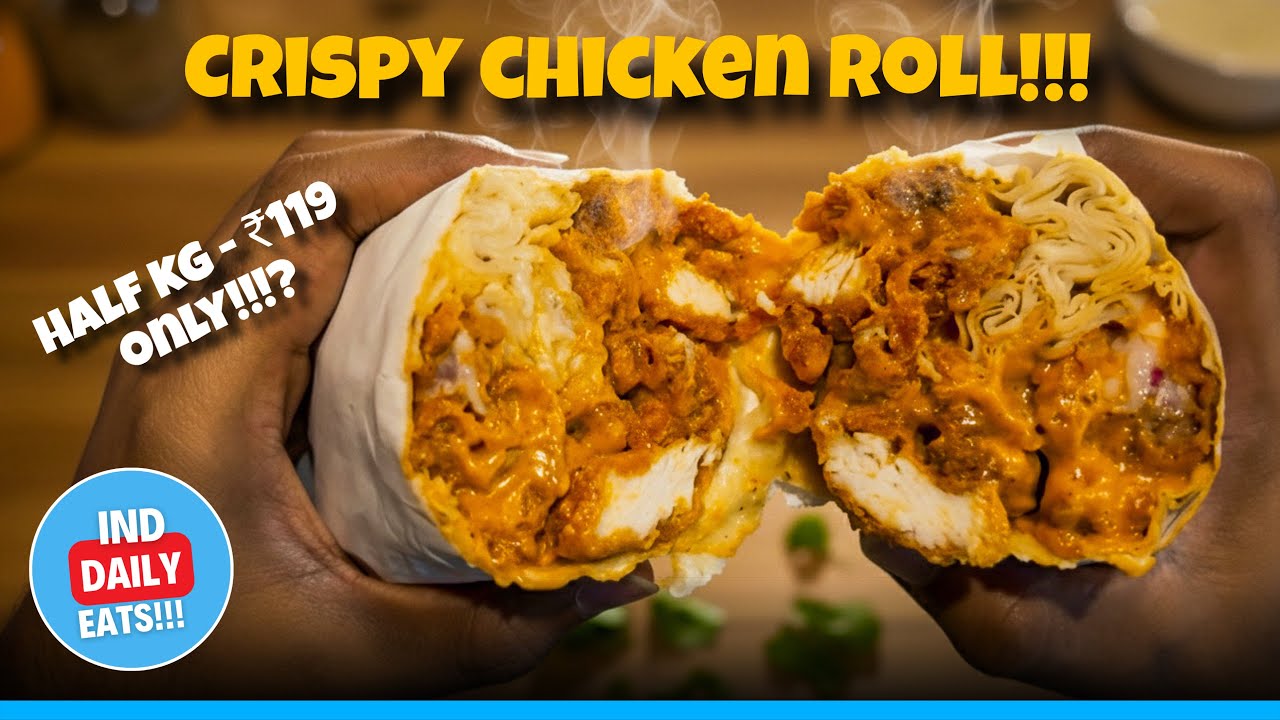 I have tried the best crispy chicken roll for just ₹119😱⁉️ || DailyEatsindia #food #viral #dailyvlog