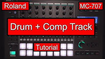 Drum + Compressor Track Roland MC 707 Tutorial