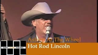 Video thumbnail of "Asleep At The Wheel - Hot Rod Lincoln"