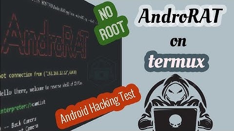 شرح AndroRAT على Termux: أداة اختبار اختراق الأندرويد