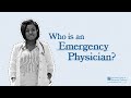 Who is an emergency physician