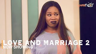 Love and Marriage 2 Latest Yoruba Movie Drama Starring Wunmi Toriola | Akeem Adeyemi | Seun Akindele