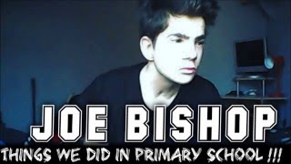 THINGS WE DID IN PRIMARY SCHOOL | JOE BISHOP