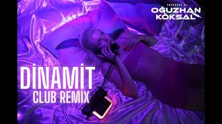 DJ Oguzhan Köksal - Dinamit ! 2024 ( Club Remix ) Edm Dance Party 🔥 Resimi