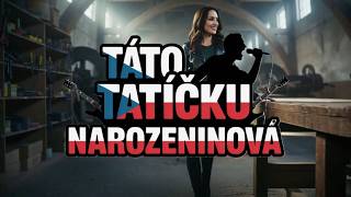 Narozeninová - Táto tatíčku