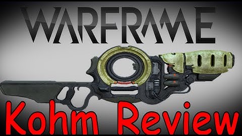 Warframe Kohm Review.  Worth it or Wasted?