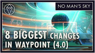 8 Biggest Changes in NMS WAYPOINT | No Man's Sky 4.0 Update Features
