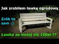 Jak zrobić ławkę ogrodową