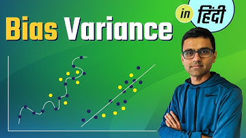 Hindi Machine Learning Tutorial 17 - Bias vs Variance In Machine Learning
