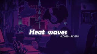 Heat waves (slowed +reverb)!! Resimi