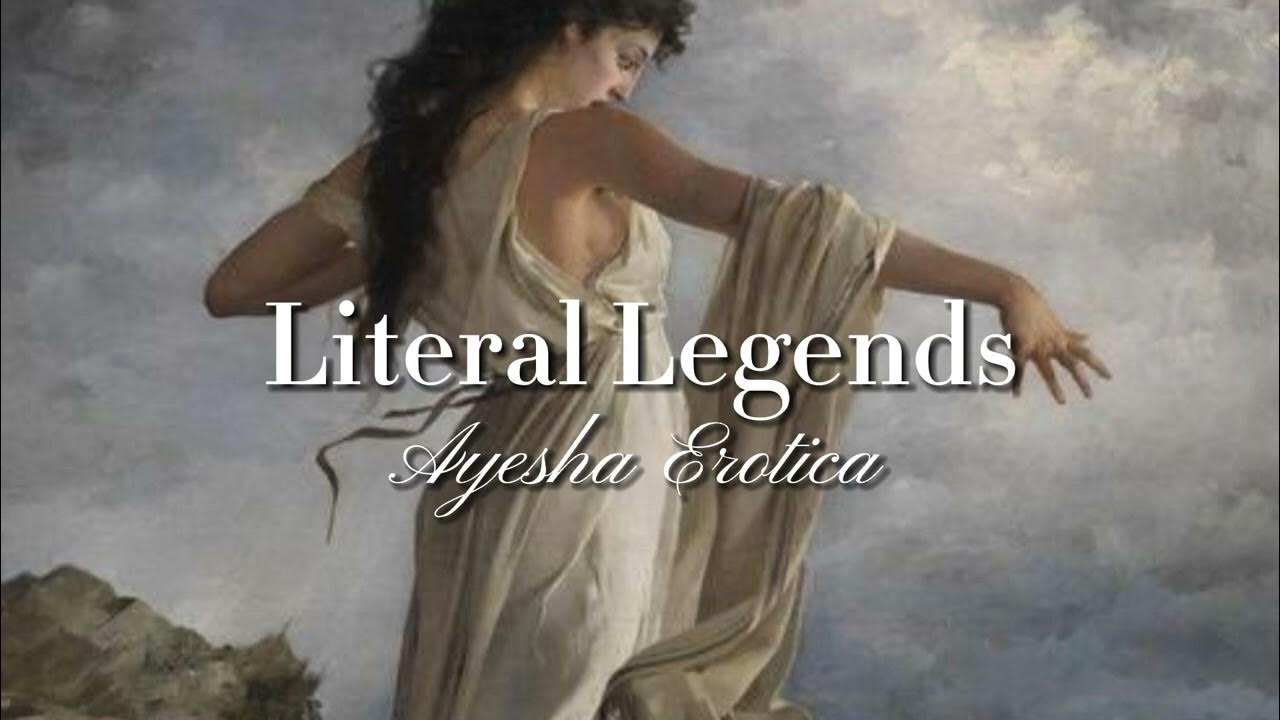 Literal Legends Ayesha Erotica (speed up)🩸 YouTube