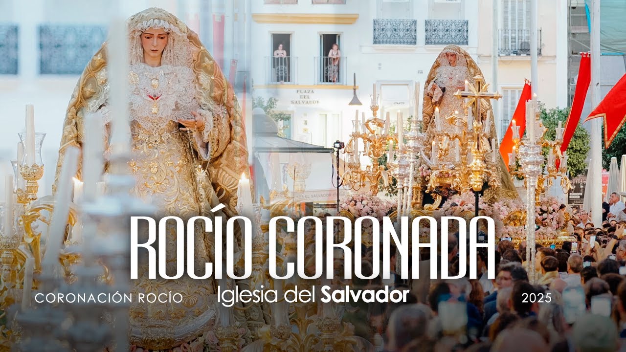 Salida del Salvador I CORONACIÓN Rocio I BANIAN