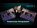 The Next Level - Centenarian Manipulation (Ep. 2)