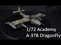 049: Log 08:  1/72 Academy A-37B Dragonfly complete built