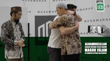 BERSYAHADATNYA KAKAK USTADZ FELIX SIAUW KAJIAN PART 1