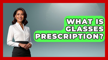 What Is Glasses Prescription? - Optometry Knowledge Base