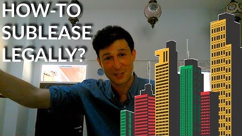 HOW TO SUBLET OR SUBLEASE AN APARTMENT OR ROOM LEGALLY