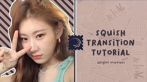 How To Do The Squish Transition Tutorial | alight motion | Metavercity