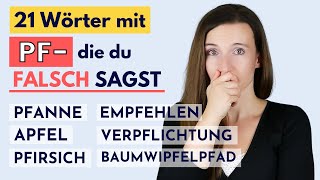 21 deutsche Wörter mit PF, die du FALSCH sagst! AUSSPRACHE LERNEN | AKZENTFREI SPRECHEN