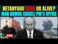 NETANYAHU KILLED LIVE: Iran's Ballistic Missiles POUND Israeli PM Office | Netanyahu DEAD Or ALIVE?