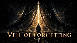 Veil of Forgetting — Gate 1 | Dark Ambient Meditation Music for Spiritual Awakening