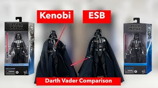 Black Series Darth Vader Comparison! (Kenobi Vs. Empire Strikes Back)