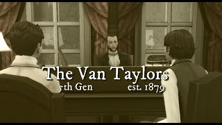 Sims 4 Legacy Family: Fifth Generation; The Van Taylors