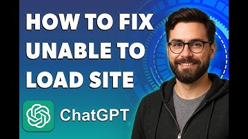 How To Fix Chatgpt Unable To Load Site [2025 Guide]