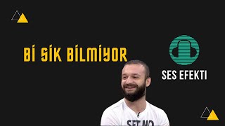 Bi Sik Bilmiyor Ses Efekti ( AYKUT ELMAS ) Resimi