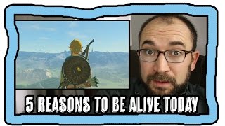 5 Reasons To Be Alive Today! #9 5 Reasons To Be Alive Today! #9