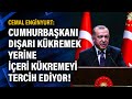 Cemal Enginyurt: Cumhurbaşkanı dışarı kükremek yerine içeri kükremeyi tercih ediyor!